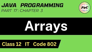 Java Programming Class 12 | Arrays | Unit 3 Information Technology IT Code 802 #cbse #exam