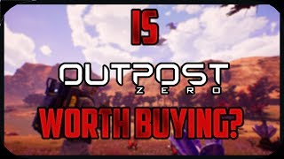 Is Outpost Zero Worth Buying? [Outpost Zero game review]