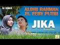 aldhi ft putri jika dj remix full bass chndr remix #musiqu