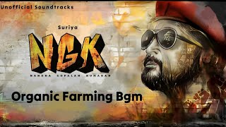 Organic Farming Bgm ( Opening Bgm ) - NGK | Yuvan | Suriya | Selvaraghavan | Unofficial Soundtracks
