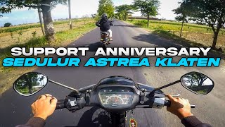 Gass Anniversary Sedulur Astrea Klaten Bersama @Mustaqimpimpim 😎🔥