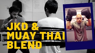 Blending Jeet Kune Do with Muay Thai