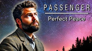 Passenger - Perfect Peace [ Official music video]