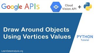 Google Vision API: Draw Object Borders Using Pillow Python Library