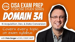 CISA EXAM PREP - Domain 3A - IS Acquisition and Development