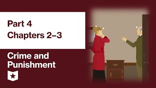 Crime and Punishment by Fyodor Dostoevsky | Part 4, Chapters 2–3