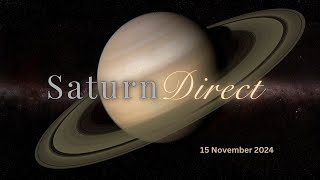 Saturn Stations Direct on 15 November - Onward and Upward! - All Signs