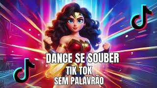 DANCE SE SOUBER TIKTOK 2025  SEM PALAVRÃO✨✨