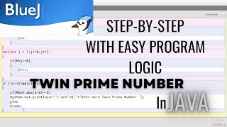 Twin Prime Number | Nested Loops| Java| Understanding ICSE Computer Application With BlueJ Class 10|