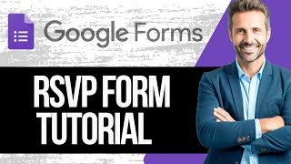 How to Create a Google RSVP Form | Full Tutorial 2025