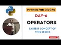 Day-6 | Operators | Python for DevOps #python  #abhishekveeramalla