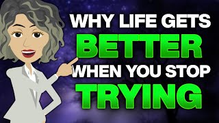 Why Life Gets Better When You Stop Trying 🌼 Abraham Hicks 2025