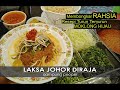 Rahsia Laksa Johor DiRaja | Membongkar resepi turun temurun Mok Long Hijau Muo dr Istana Zaman Silam