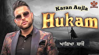 Hukam (Full Video) Karan Aujla I Latest Punjabi Songs 2021| Karan aujla collection