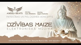 Dzīvības Maize - Angel+Beats elektroniskā mūzika Vecgada vakarā - Baltezera baznīcā