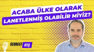 ACABA LANETLENMİŞ OLABİLİR MİYİZ? [SERBEST ATIŞ]