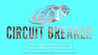 FLW Circuit Breaker S04E01 | Lake Okeechobee