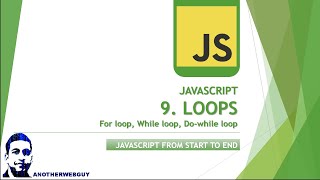 JavaScript Loops | JavaScript Tutorial Series #9