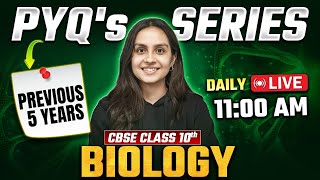 CBSE Class 10 Biology Live Session | Kirti Ma'am Solves 5 Years of PYQs for Exam Success