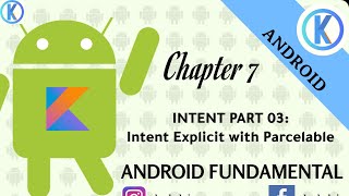 Android Programming using Kotlin #Chapter007 Intent Part 03: Intent Explicit with Data Parcelable