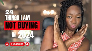 24 Things I’m NOT Buying in 2024 | Saving Money | Debt Payoff | Minimalism