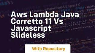 Aws lambda java corretto 11 vs javascript slideless