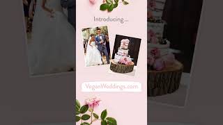 Introducing VeganWeddings.com!