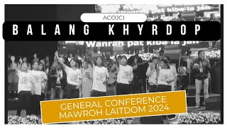 EVENING WORSHIP|| BALANG KHYRDOP|| GATEWAY CHURCH || GENERAL CONEFERENCE ||MAWROH LAITDOM 2024