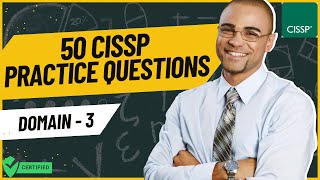 50 CISSP Practice Questions and Answers 2026 | CISSP Domain 3 Prep