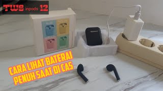 CARA LIHAT ngecas BATERAI Headset TWS inpods 12 saat Penuh