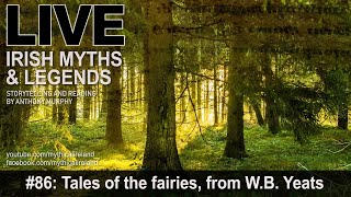 Live Irish Myths episode 86: Some fairy stories