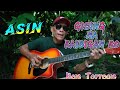 Asin - Gising na Kaibigan Ko     cover by  Ben Torreon