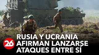 Informes rusos y ucranianos: Rusia y Ucrania afirman lanzarse ataques entre sí en múltiples frentes