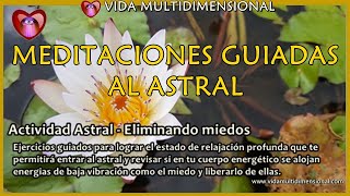 Eliminando miedos - Actividad Astral