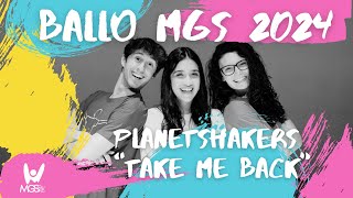 Ballo MGS 2024 | Planetshakers - Take Me Back