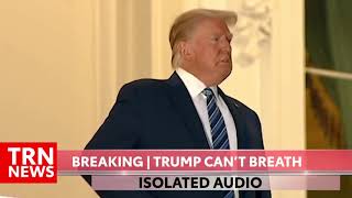 TRUMP BREATHING ISOLATED AUDIO | CORONAVIRUS