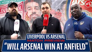Will Arsenal Finally Win At Anfield? | Liverpool vs Arsenal | Match Preview