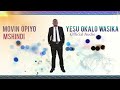 Movin Opiyo Mshindi _ Yesu Okalo Wasika Official Audio