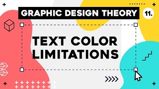 Graphic Design Theory #11 - Text Color Limitations
