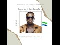 Emmerson - Dance for me (official audio) throwback and recent Salone 🇸🇱 tracks