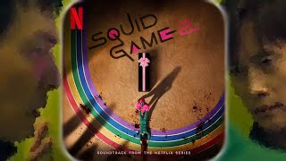 "Round the Circle I" (Show Version) - Squid Game Season 2 OST [Restoration]