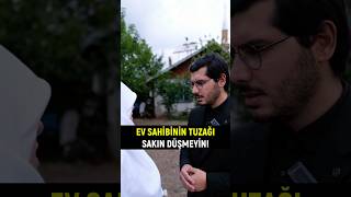 Ev Sahibinin Şeytanlığı! Bu Tuzağa Düşmeyin.