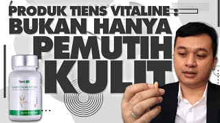 MANFAAT PRODUK TIENS VITALINE : BUKAN HANYA PEMUTIH KULIT