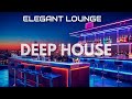 ELEGANT LOUNGE - DEEP HOUSE MIX ' By Gentleman [2025] VOL.3