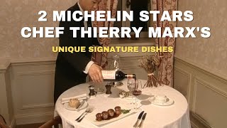 THIERRY MARX: 2 Michelin Star Chef's Signature Style Unveiled