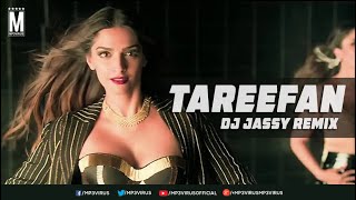 Tareefan - DJ Jassy Remix | Veere Di Wedding | QARAN Ft. Badshah | Kareena, Sonam, Swara & Shikha