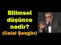 BİLİMSEL DÜŞÜNCE NEDİR?