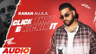 Click That B Kickin It (Full Audio) | Karan Aujla | Tru-Skool | New Punjabi Song 2023| Speed Records