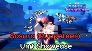 Sosora (Puppeteer) showcase ONE OF THE UNIT EVER! | Anime Vanguard