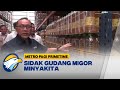 555 Ribu Liter Minyakita Ditemukan Menumpuk di Gudang Produsen